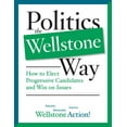 thumbnail image 1 of Pre-Owned Politics the Wellstone Way: How to Elect Progressive Candidates and Win on Issues (Paperback) 0816646651 9780816646654, 1 of 1