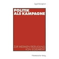 thumbnail image 1 of Politik ALS Kampagne: Zur Medialen Erzeugung Von SolidaritÃ¤t, (Paperback), 1 of 1