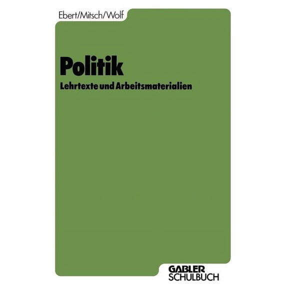 Politik: Lehrtexte Und Arbeitsmaterialien, (Paperback)