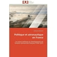 thumbnail image 1 of Politique Et Aéronautique En France (Paperback), 1 of 1