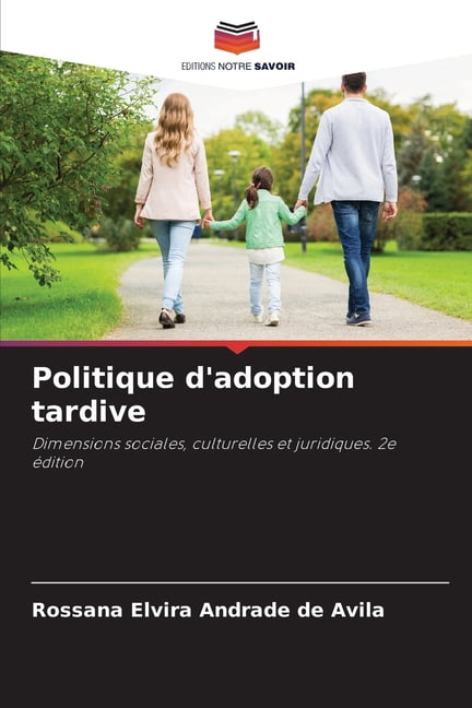 Politique d'adoption tardive, (Paperback)
