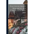 thumbnail image 1 of Politische Briefe Bismarcks Aus Den Jahren 1849-1889; Volume 2, (Hardcover), 1 of 1