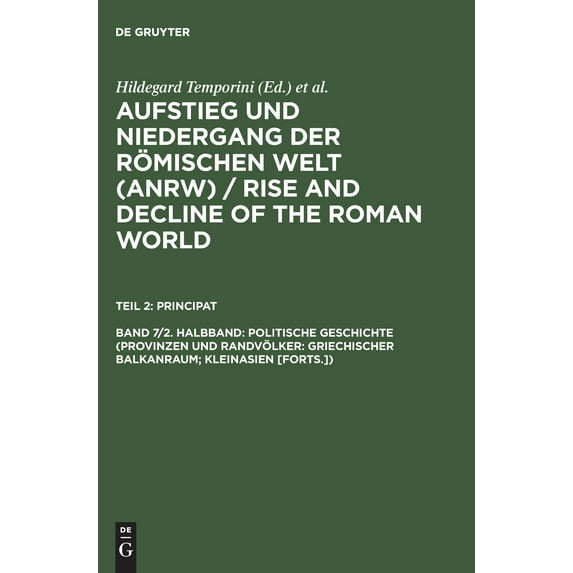 Politische Geschichte Vol. 7, Pt. II : Provinzen und Randvoelker - Griescher Balkanraum: Kleinasien