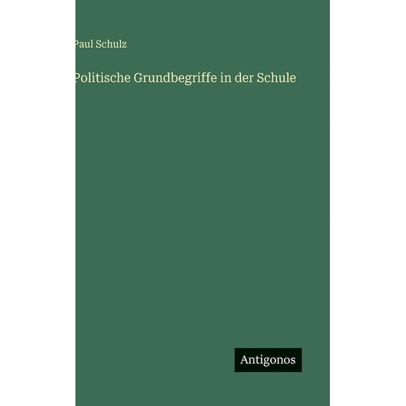 Politische Grundbegriffe in der Schule, (Hardcover)