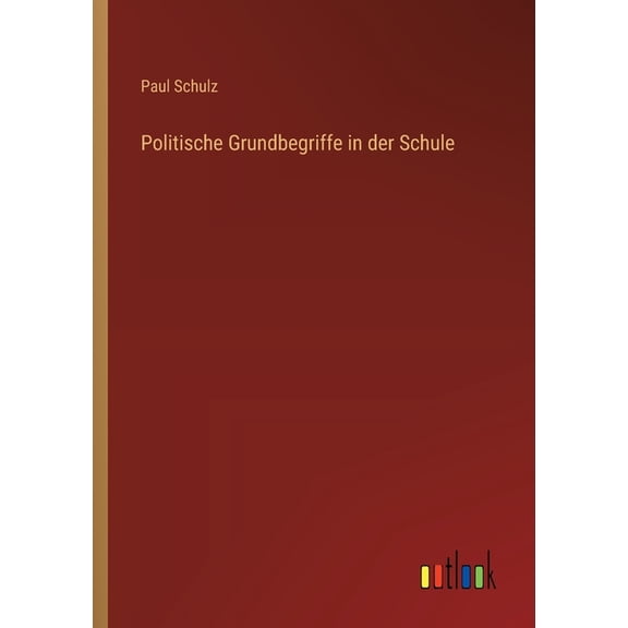 Politische Grundbegriffe in der Schule, (Paperback)