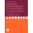 thumbnail image 1 of Politische Kommunikation in Deutschland: Medien Und Politikvermittlung Im Demokratischen System, (Paperback), 1 of 1