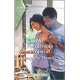 thumbnail image 1 of Pre-Owned His Partnership Proposal: A Clean and Uplifting Romance (Mass Market Paperback) 133558479X 9781335584793, 1 of 1