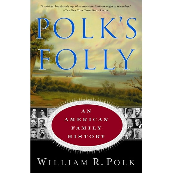 Polk's Folly : An American Family History (Paperback)
