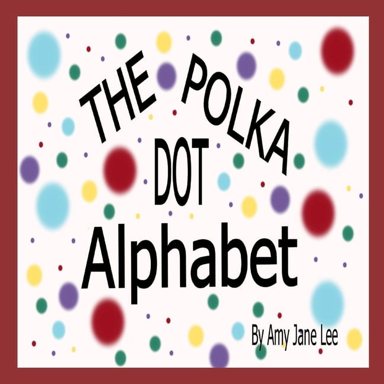 Polka Dot Alphabet, (Paperback)