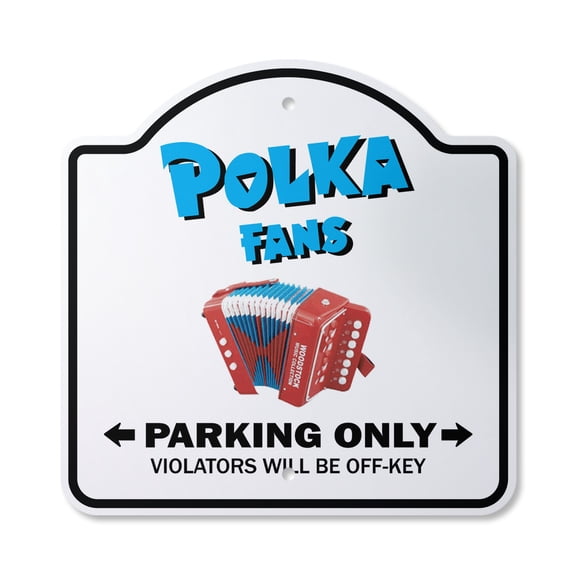 Polka Fan 10” x 10” Sign | Indoor/Outdoor Plastic | SignMission Designer Music Dance Song Concert Polish Poland German Novelty Gift Funny Joke Gag Road Garage
