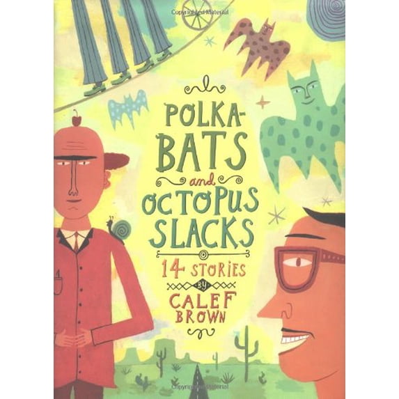 Pre-Owned Polkabats and Octopus Slacks: 14 Stories (Hardcover) 0395854032 9780395854037