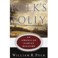 thumbnail image 1 of Pre-Owned Polk's Folly: An American Family History Paperback, 1 of 1
