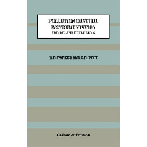 Pollution Control Instrumentation for Oil and Effluents, (Hardcover)