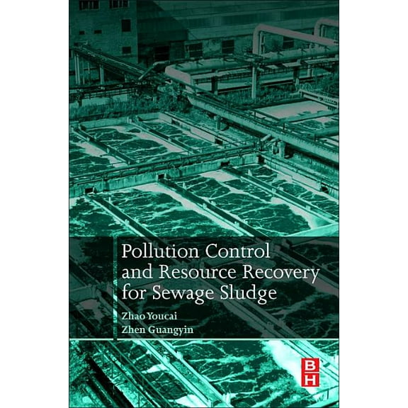 Pollution Control and Resource Recovery: Sewage Sludge, (Paperback)