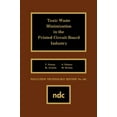 thumbnail image 1 of Pollution Technology Review, Toxic Waste Minimization in the Printed Circuit Board Industry, Book 162, (Hardcover), 1 of 1