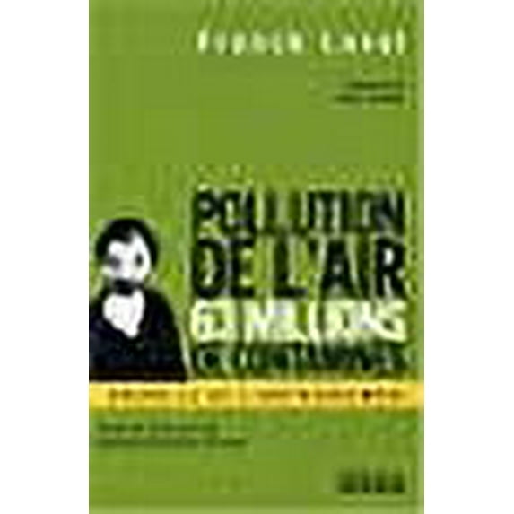 Pollution de l'air, 63 millions de contaminés (French Edition)