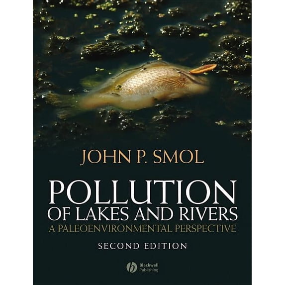 Pollution of Lakes and Rivers: A Paleoenvironmental Perspective (Paperback)