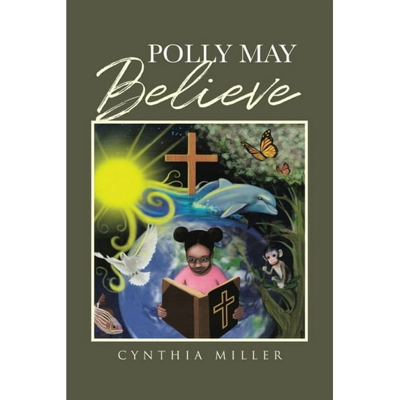Polly May Believe, (Paperback)