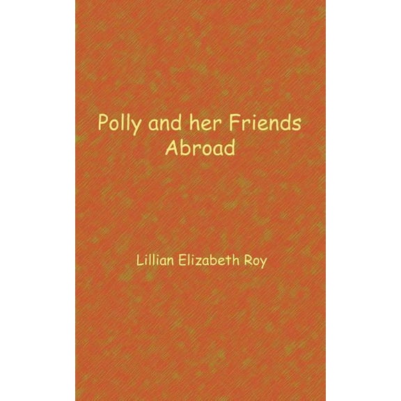 Polly and her friends abroad (Paperback)