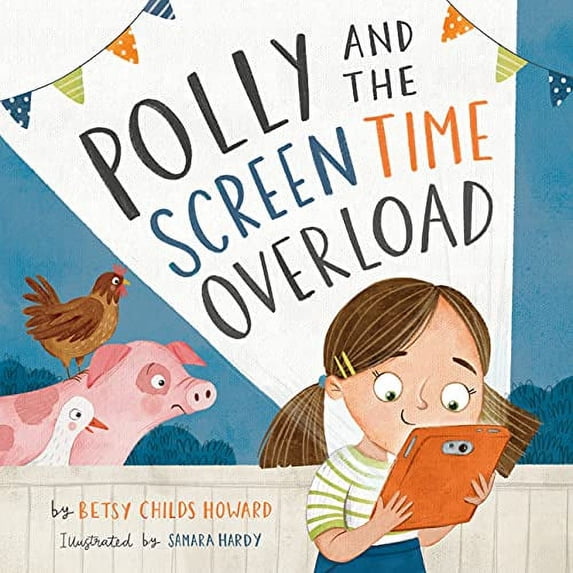 Pre-Owned Polly and the Screen Time Overload (Hardcover) 1433577887 9781433577888