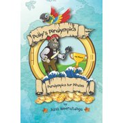 Pollys Piralympic Games Pollys Piralympics Paralympics for Pirates, Book 3, Paperback