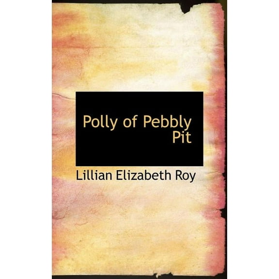Polly of Pebbly Pit (Hardcover)