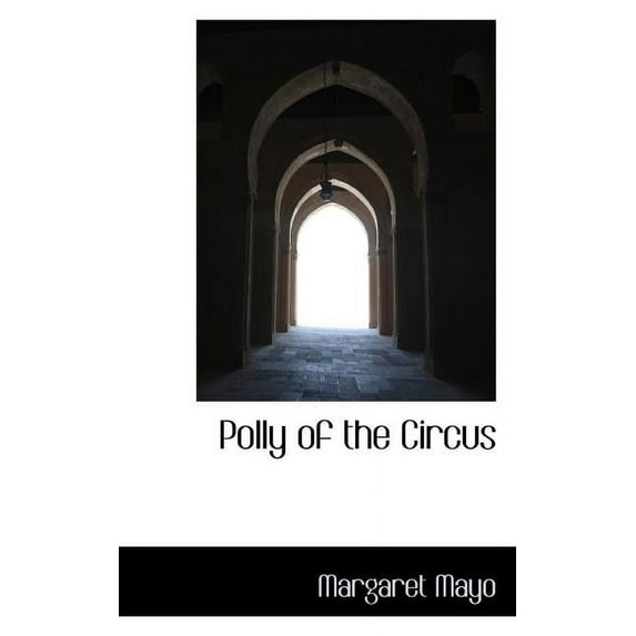 Polly of the Circus (Paperback)