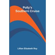 Pollys Southern Cruise, Paperback