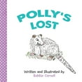 thumbnail image 1 of Polly the Possum Polly's Lost, Book 2, (Paperback), 1 of 1