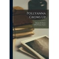 thumbnail image 1 of Pollyanna Grows Up (Paperback), 1 of 1
