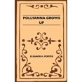thumbnail image 1 of Pollyanna Grows Up, (Paperback), 1 of 1