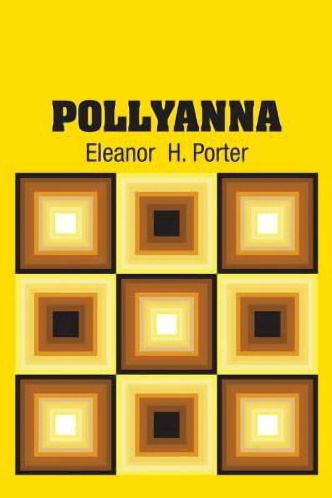 Pollyanna  Paperback  1731707657 9781731707659 Eleanor H Porter