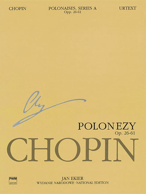 Chopin Polonaises Series a Piano Solo Sheet Music Book National Edition Ops 26 40 44 53 61 Advanced Classical Piano Musi, (Paperback)