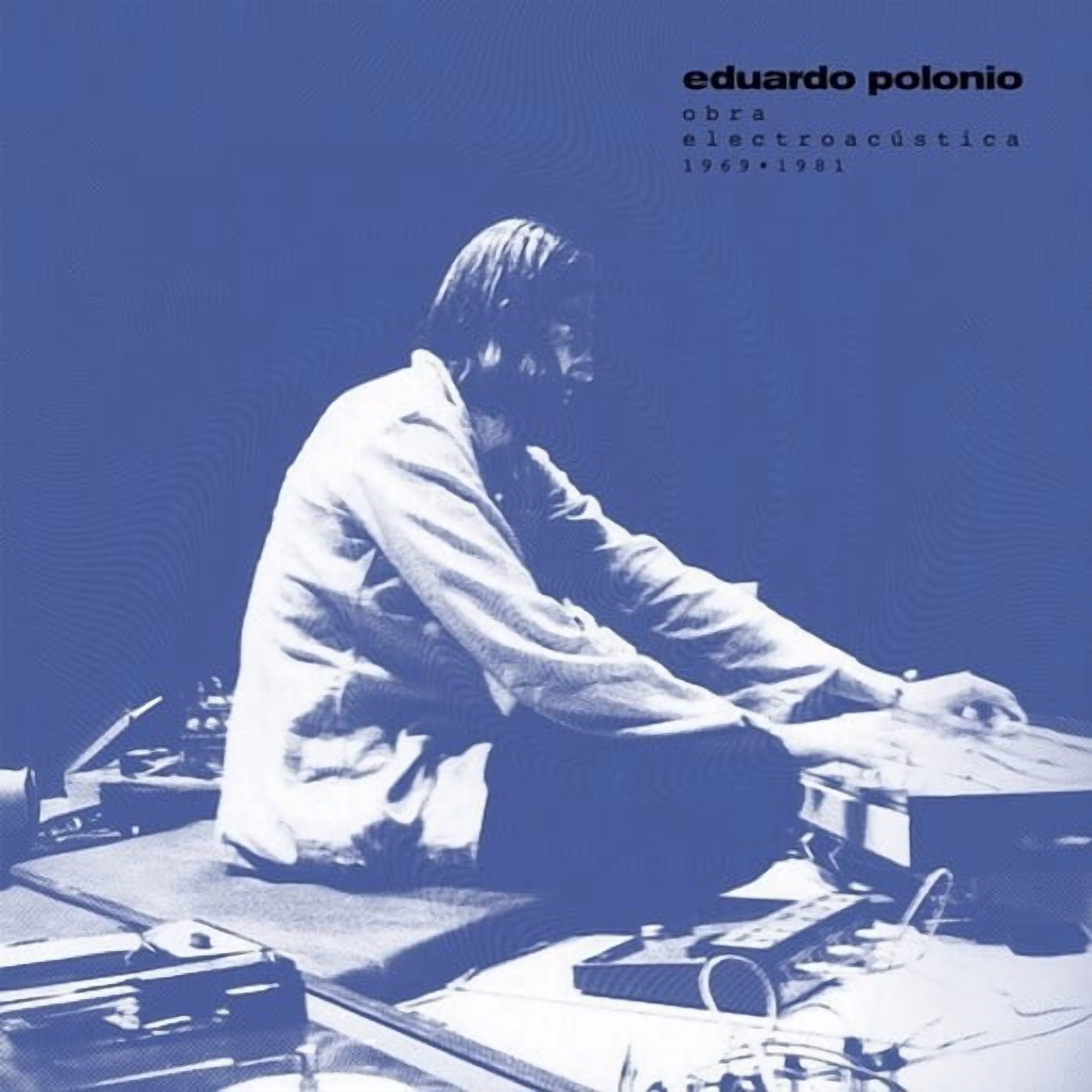 Polonio,Eduardo - Obra Electroacustica 1969-1981 - Music & Performance - Vinyl