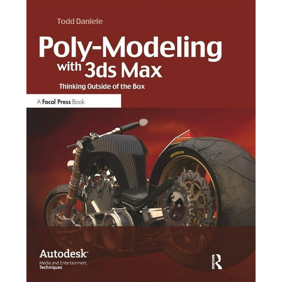 Poly-Modeling with 3ds Max: Thinking Outside of the Box, (Paperback)