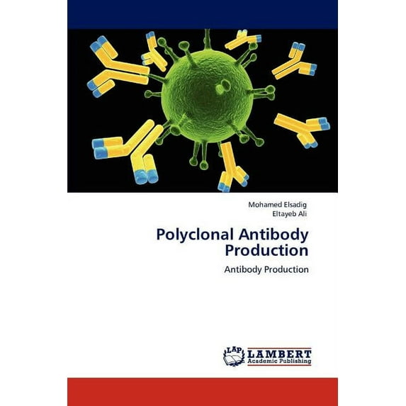 Polyclonal Antibody Production (Paperback)