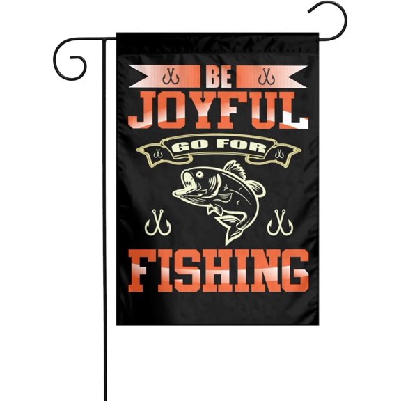 Polyester Be Joyful Go For Fishing Garden Flag 12x18 Inch Outdoor Double Sided Garden Flag