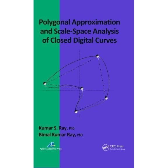 Polygonal Approximation and Scale-Space Analysis of Closed Digital Curves, (Hardcover)