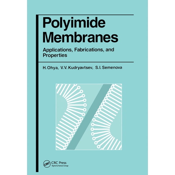 Polyimide Membranes: Applications, Fabrications and Properties, (Hardcover)