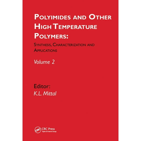 Polyimides and Other High Temperature Polymers: Synthesis, Characterization and Applications, Volume 2, (Paperback)