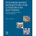 thumbnail image 1 of Polymer-Based Separators for Lithium-Ion Batteries: Production, Processing, and Properties, (Paperback), 1 of 1