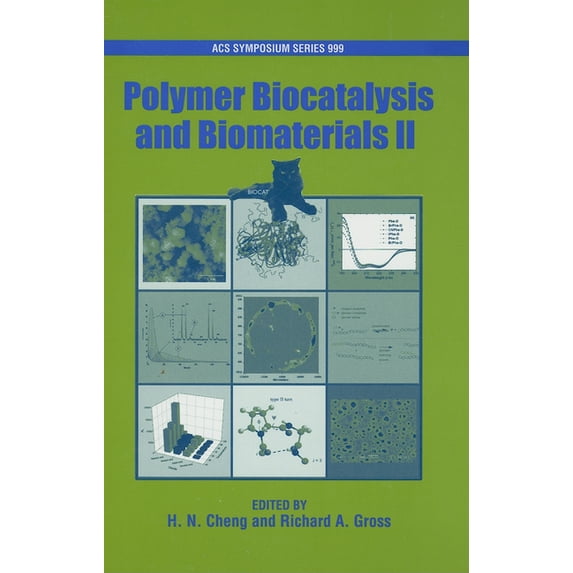 Polymer Biocatalysis and Biomaterials II (Hardcover) by H N Cheng