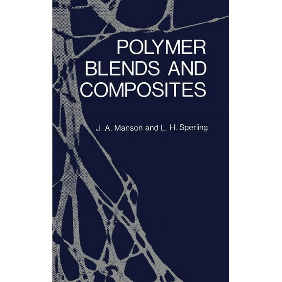 Polymer Blends and Composites, (Hardcover)