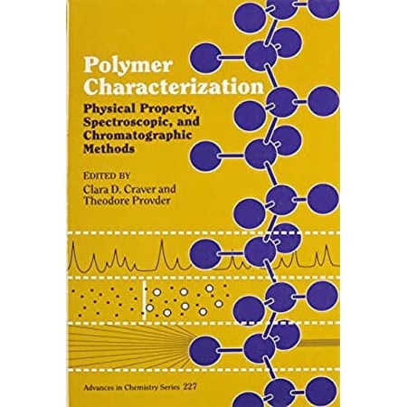 Pre-Owned Polymer Characterization: Physical Property Spectroscopic and Chromatographic Methods (ACS Advances in Chemistry) 9780841216518 0841216517 Hardcover 1 edition
