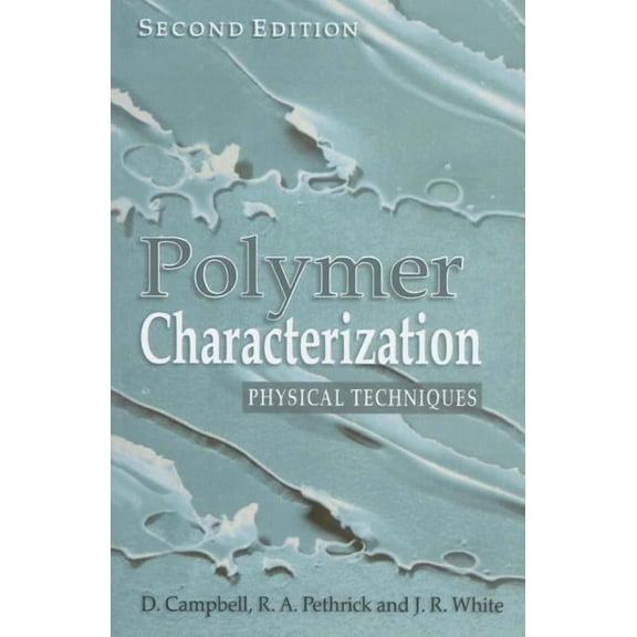 Polymer Characterization: Physical Techniques, 2nd Edition (Paperback)