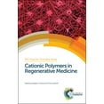 thumbnail image 1 of Polymer Chemistry Cationic Polymers in Regenerative Medicine, Book 13, (Hardcover), 1 of 1
