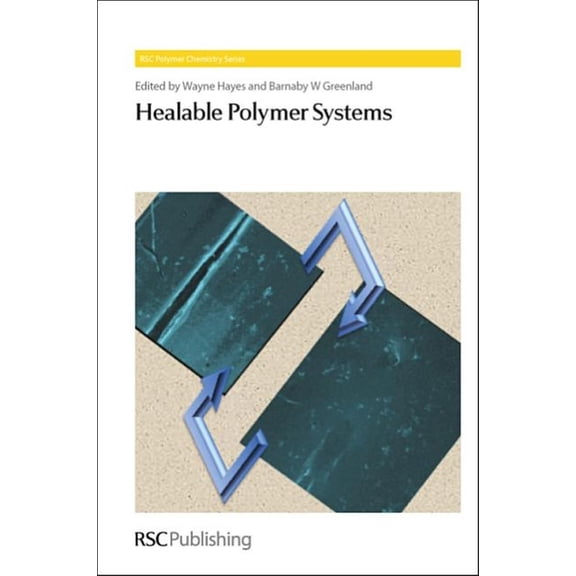 Polymer Chemistry Healable Polymer Systems, Book 5, (Hardcover)