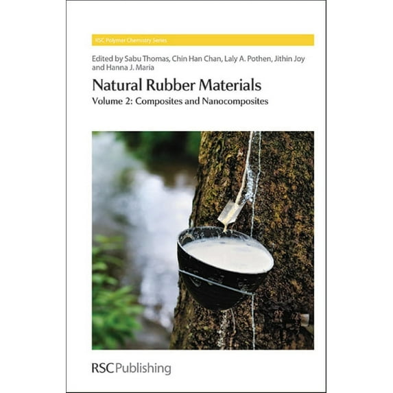 Polymer Chemistry: Natural Rubber Materials: Volume 2: Composites and Nanocomposites (Hardcover)