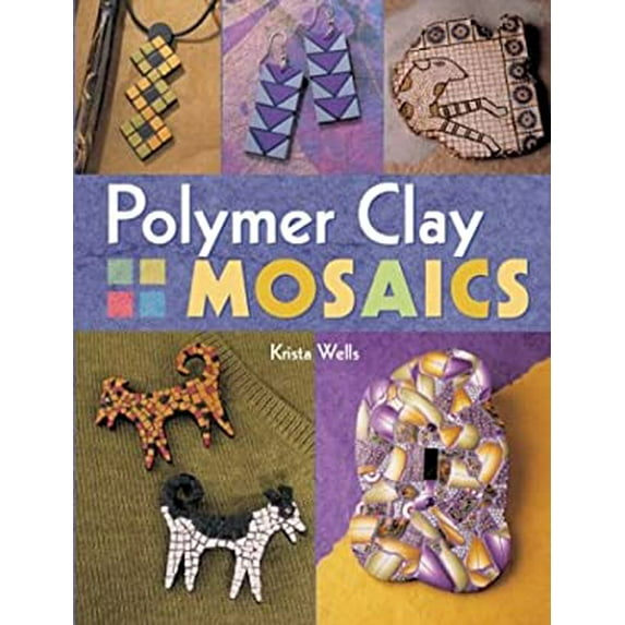 Pre-Owned Polymer Clay Mosaics (Paperback) 1402703384 9781402703386