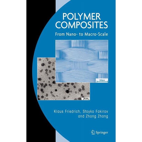 Polymer Composites: From Nano- To Macro-Scale, (Hardcover)